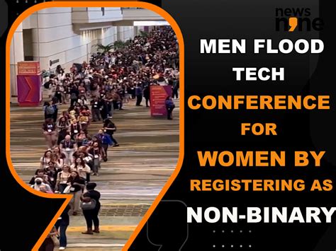 Tech conference non binary - Scores of men invaded a tech job fair billed as the largest gathering of women seeking careers in STEM fields after allegedly lying about being non-binary. Videos across social media showed men ... 